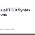 LuaJIT 3.0 proposed syntax extensions